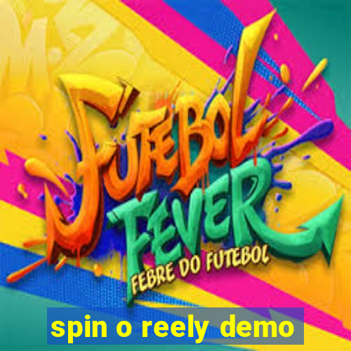 spin o reely demo